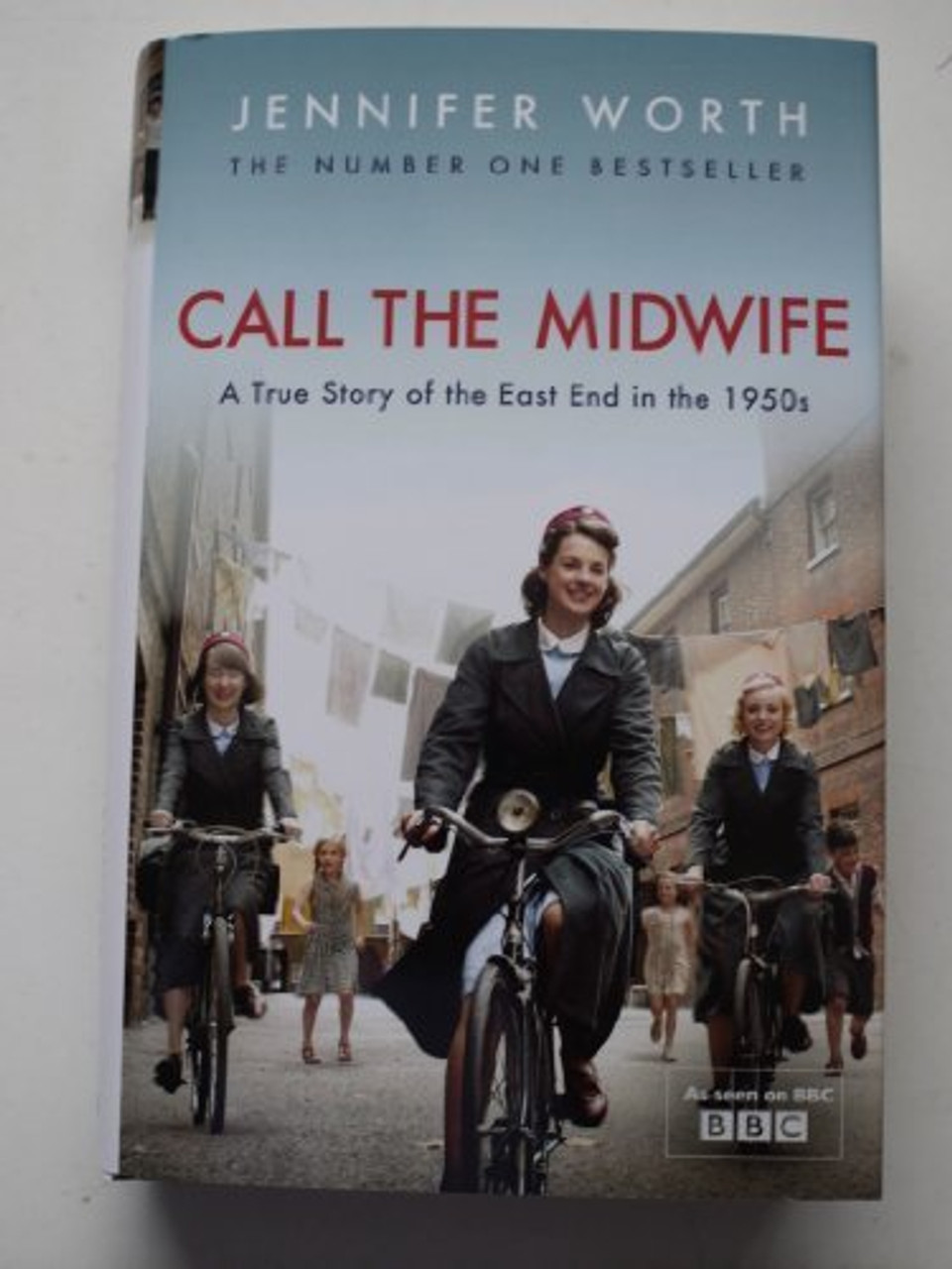 Jennifer Worth / Call The Midwife A True Story Of The East End In The 1950's (Hardback)