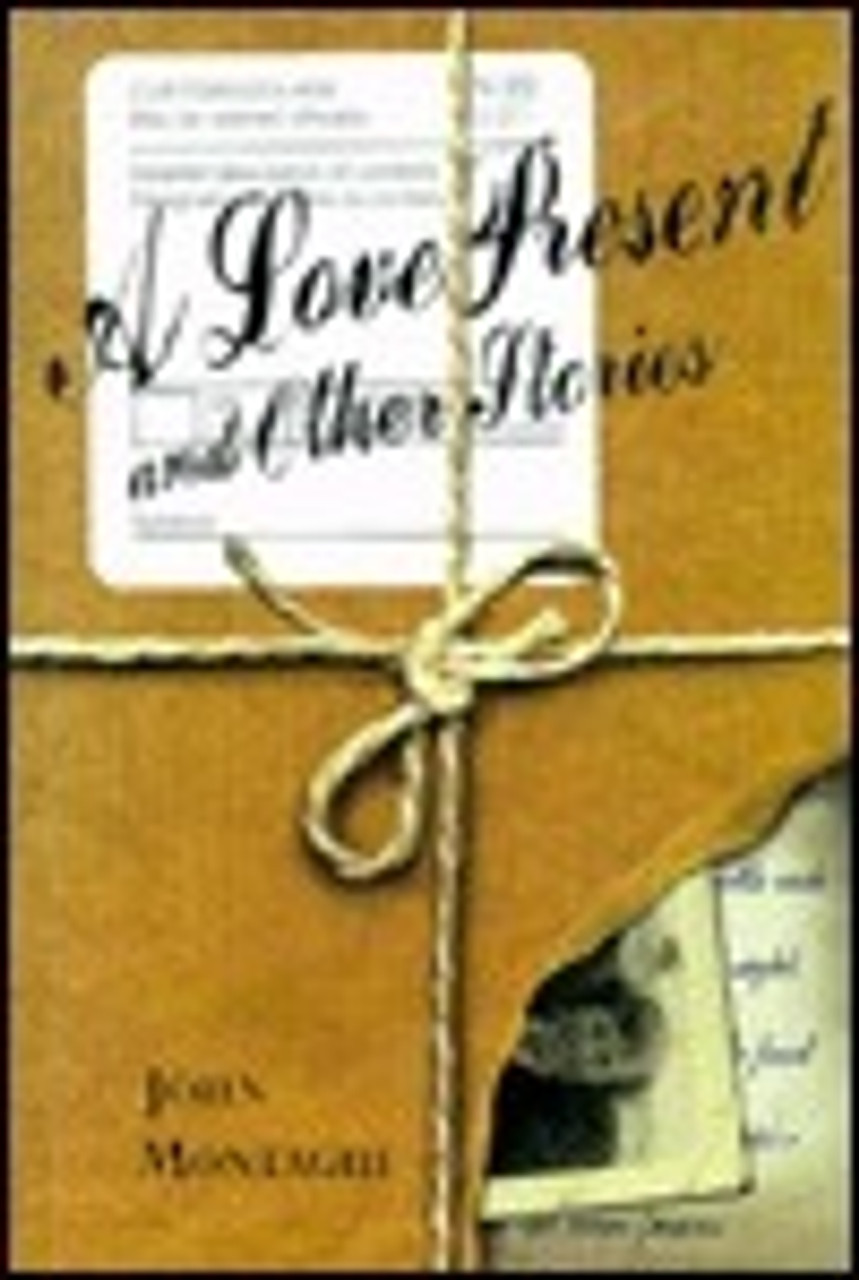 John Montague / A Love Present and Other Stories (Hardback)
