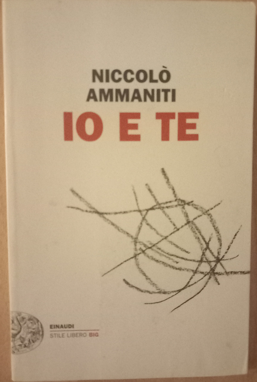Niccoló Ammaniti - IO E TE - PB -2010