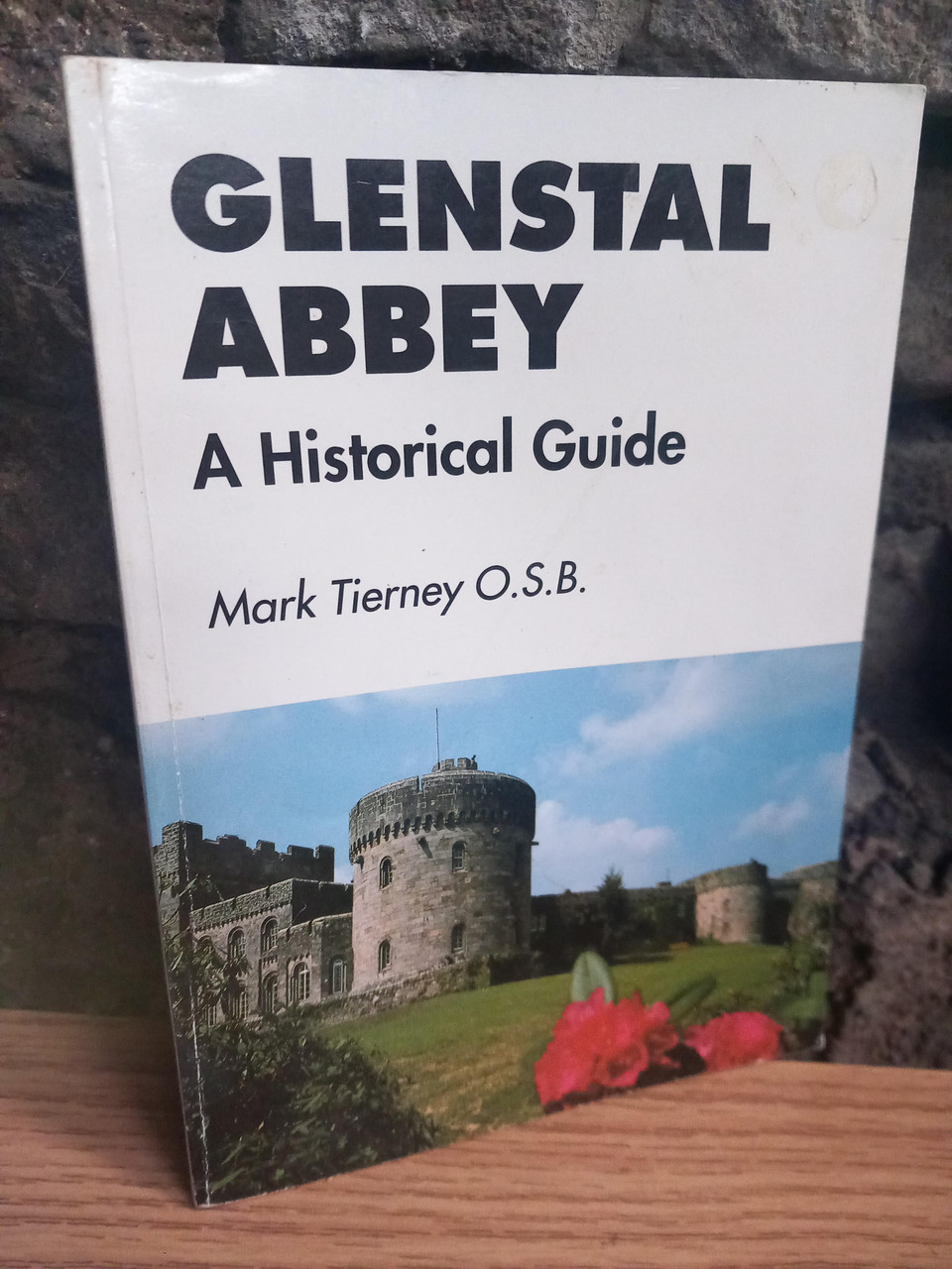 Mark Tierney - Glenstal Abbey : A Historical Guide - PB 3RD Edition 1995