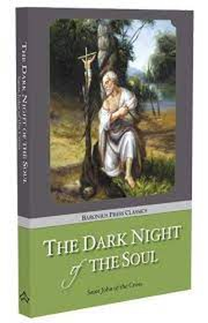 Saint John of the Cross - The Dark Nighht of the Soul ( Baronius Press Classics ) - PB