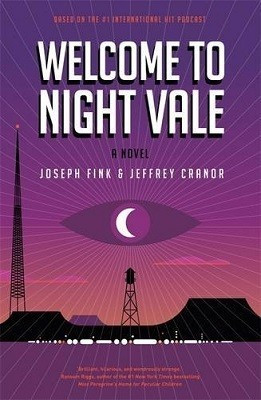 Joseph Fink / Welcome to Night Vale (Large Paperback)
