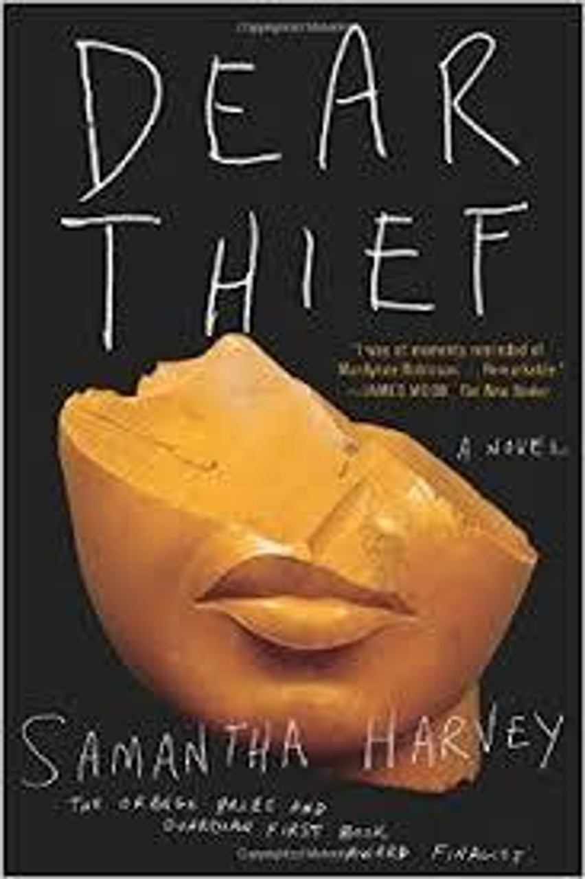 Samantha Harvey / Dear Thief (Large Paperback)