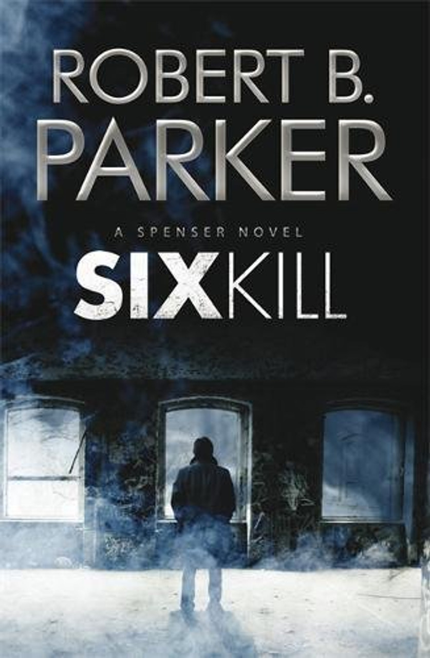Robert B. Parker / Sixkill (Large Paperback) ( A Spenser Novel)