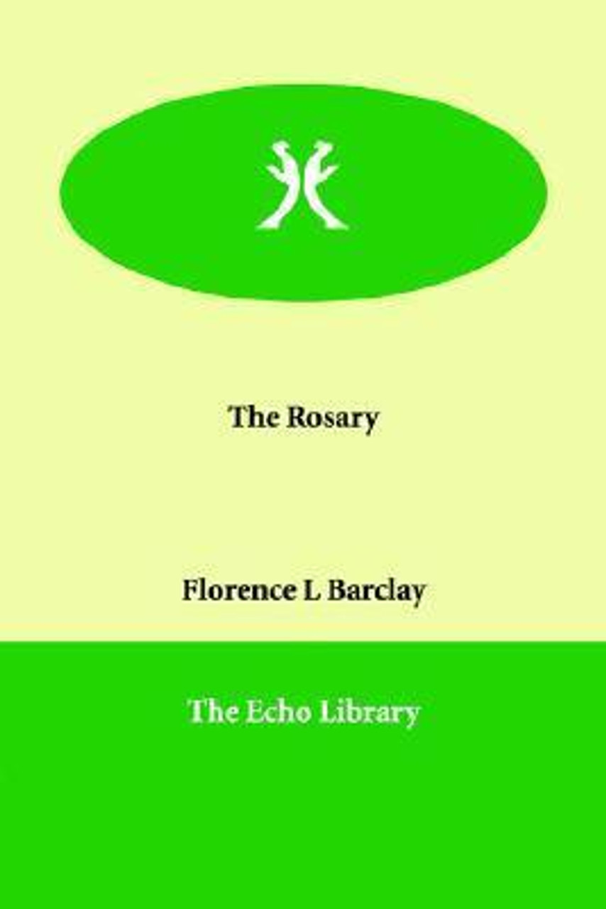 Florence L. Barclay / The Rosary ( Echo Library Edition ) (Large Paperback)