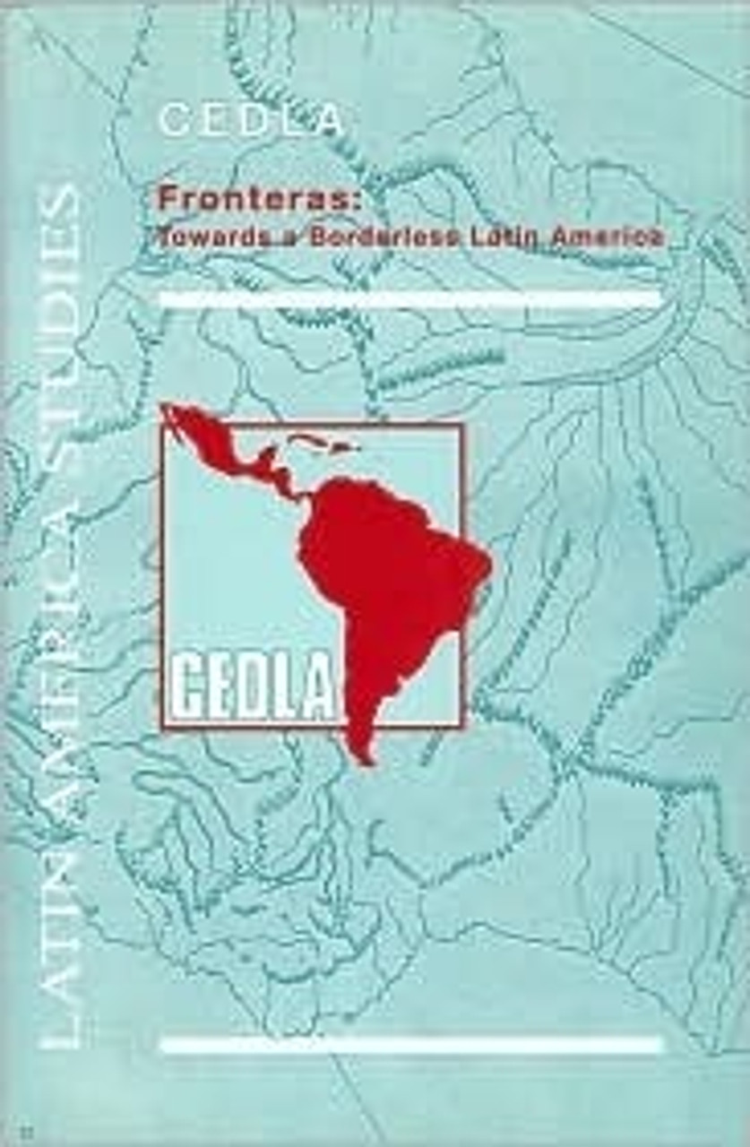 Fronteras : Towards A Borderless Latin America (Large Paperback)
