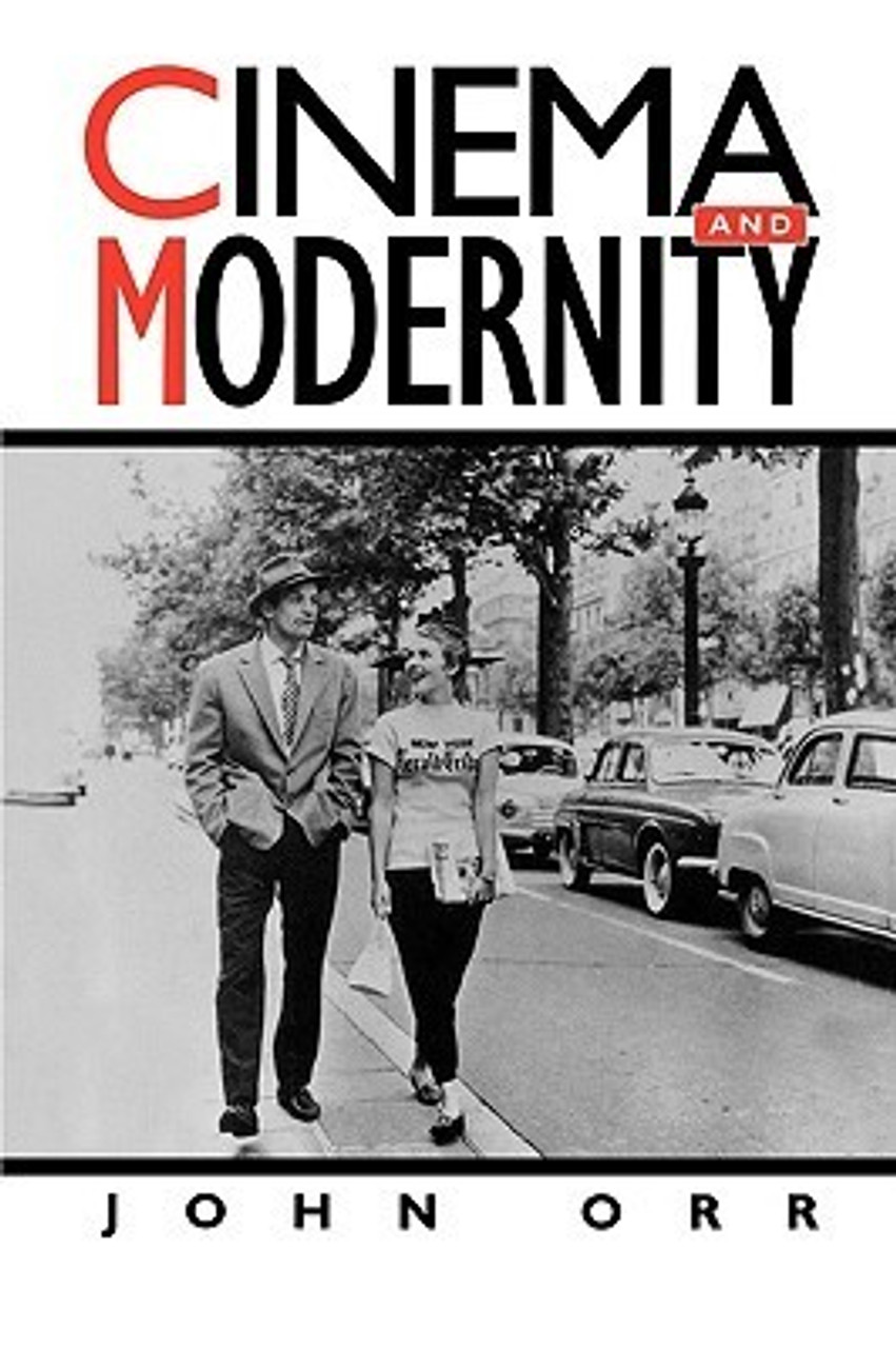 John Orr / Cinema and Modernity (Large Paperback)