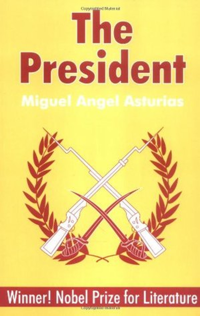 Miguel Ángel Asturias / The President (Large Paperback)