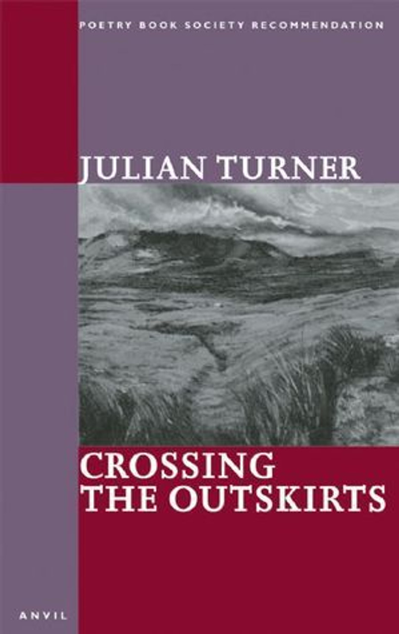 Julian Turner / Crossing the Outskirts (Large Paperback)