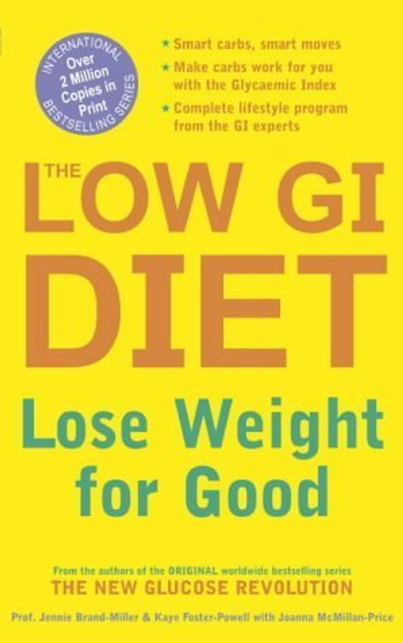 Jennie Brand-Miller / The Low Gi Diet : The Low G. I. Solution to Permanent Healthy Weight Loss (Large Paperback)