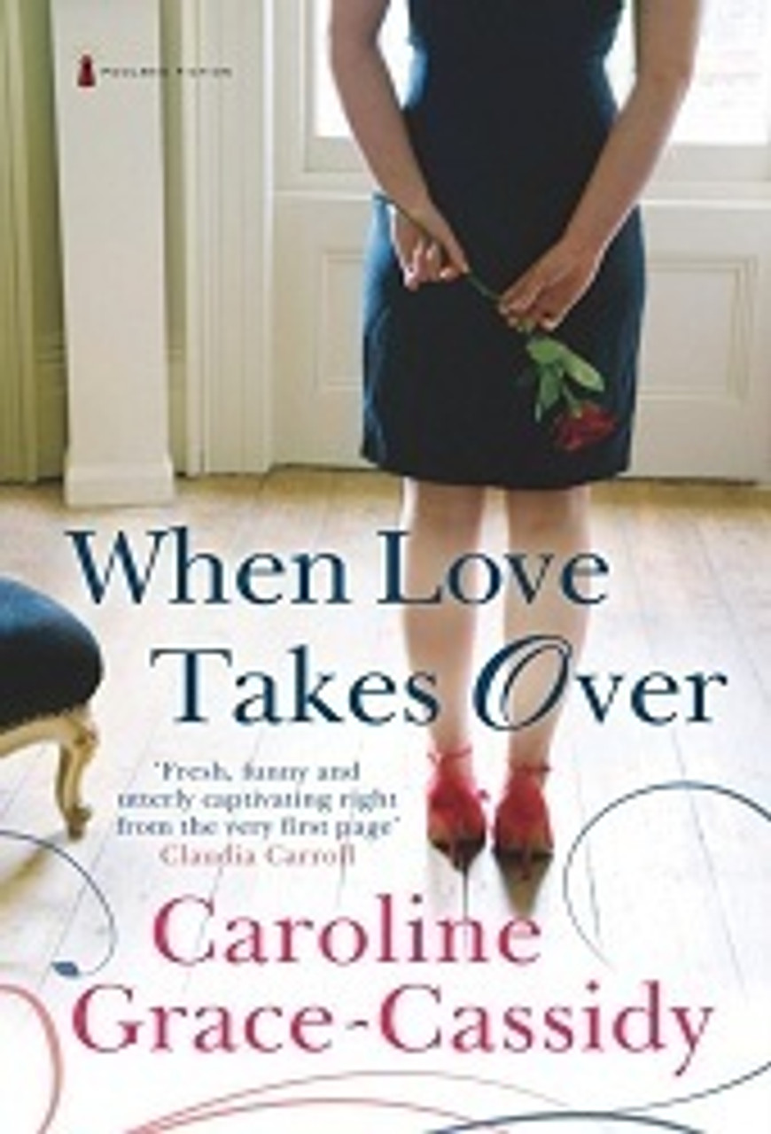 Caroline Grace-Cassidy / When Love Takes Over (Large Paperback)