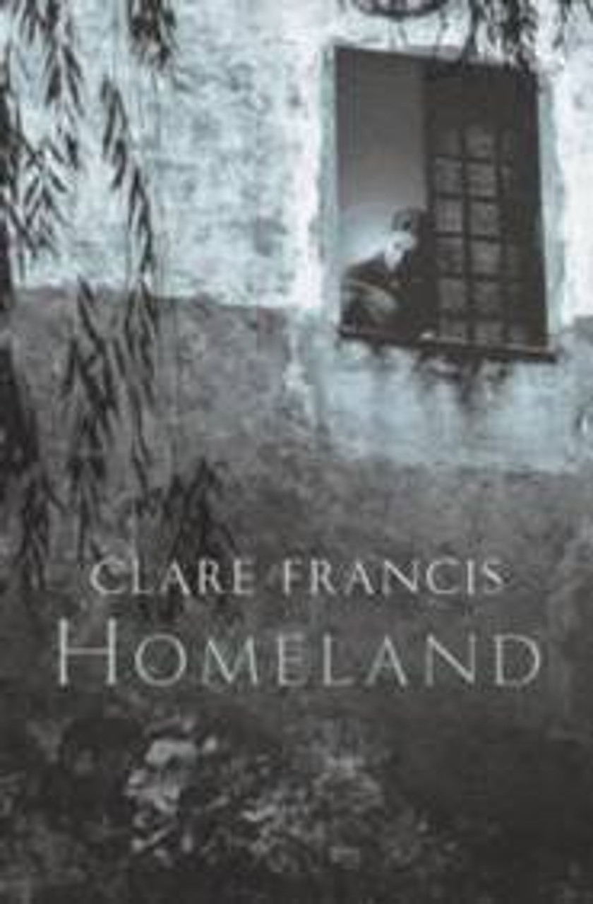 Clare Francis / Homeland (Large Paperback)