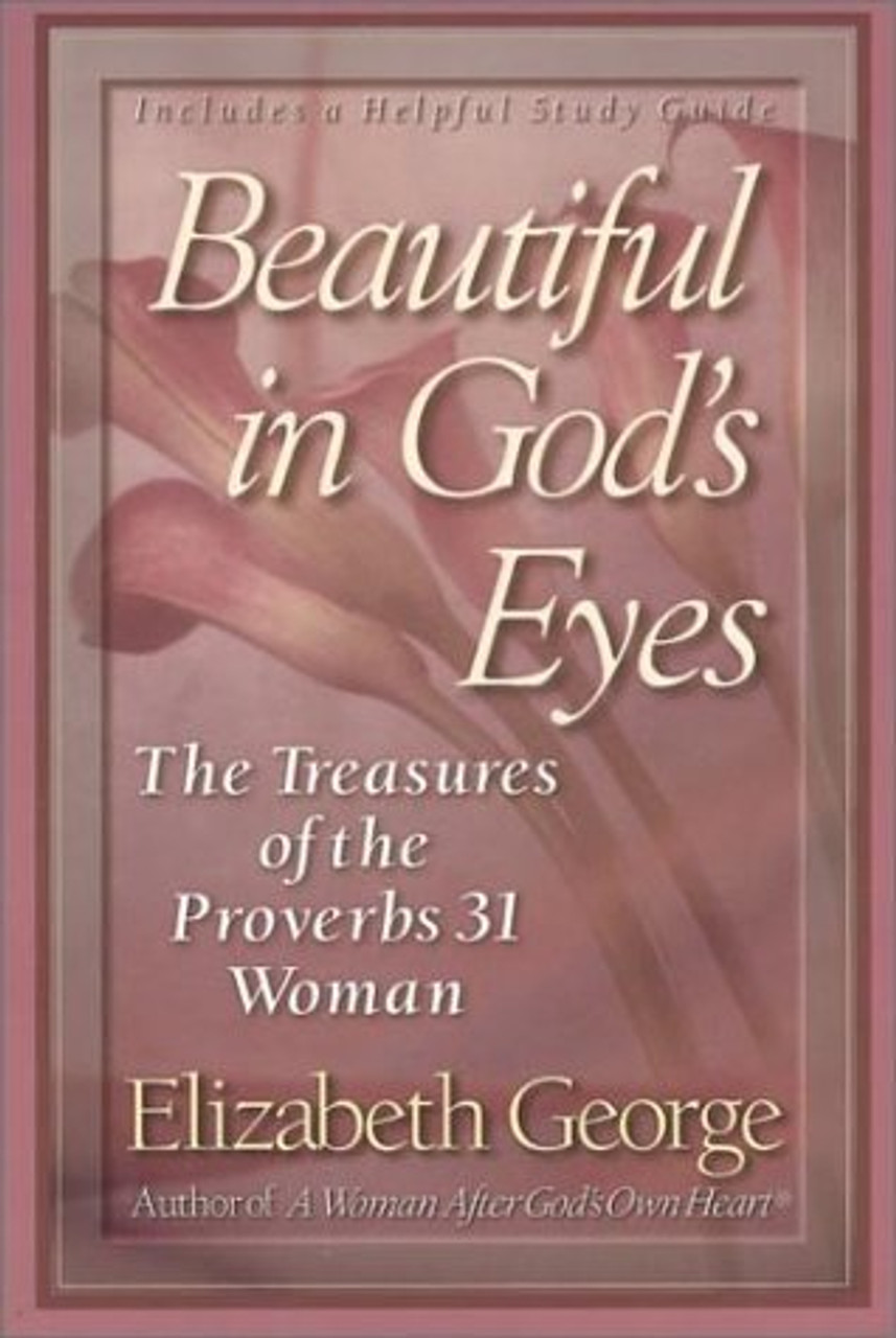 Elizabeth George / Beautiful in God's Eyes (Large Paperback)