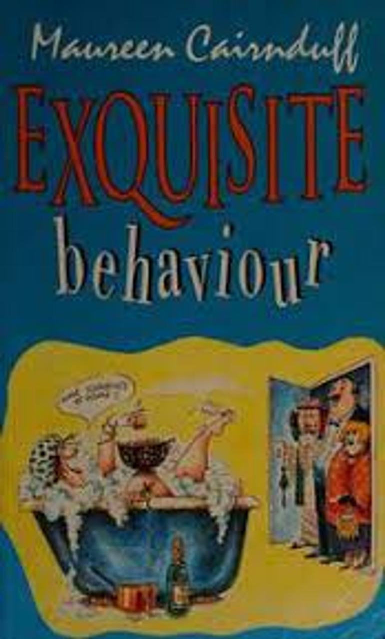 Maureen Cairnduff / Exquisite Behaviour (Large Paperback)