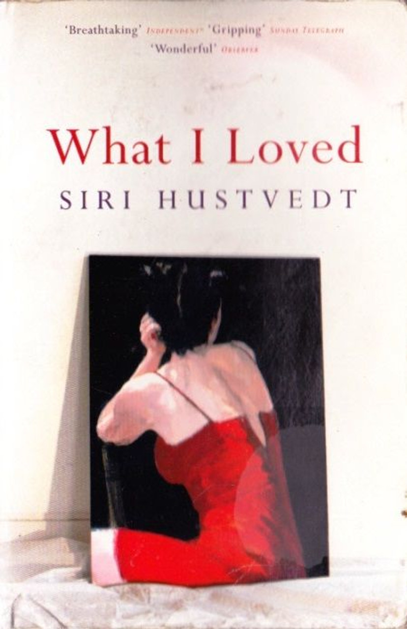 Siri Hustvedt / What I Loved Siri Hustvedt / What I Loved