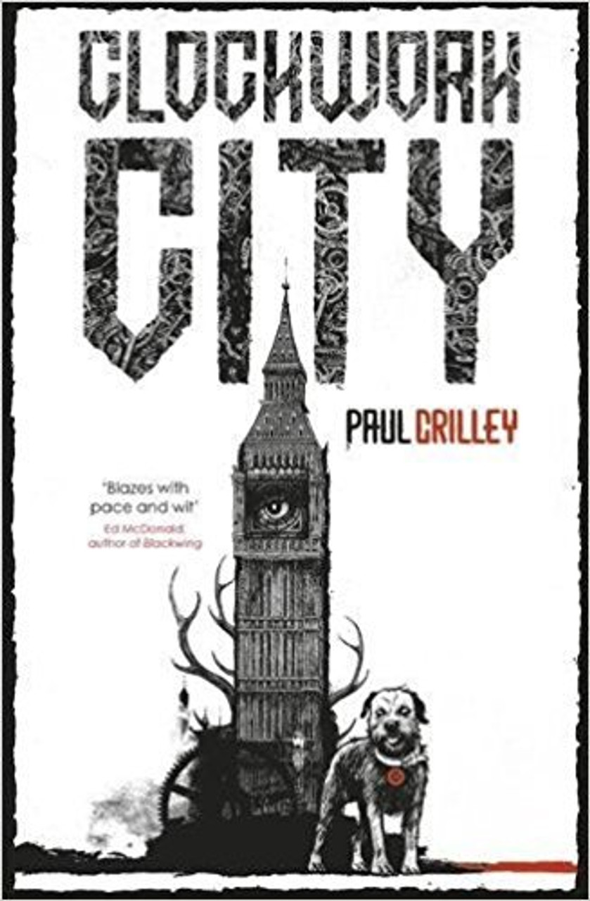 Paul Crilley / Clockwork City (Hardback)