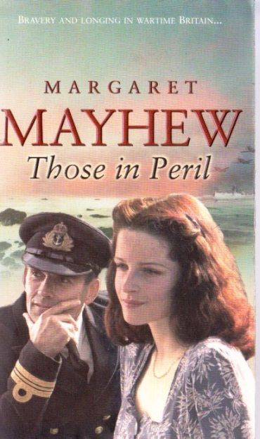 Margaret Mayhew / Those in Peril