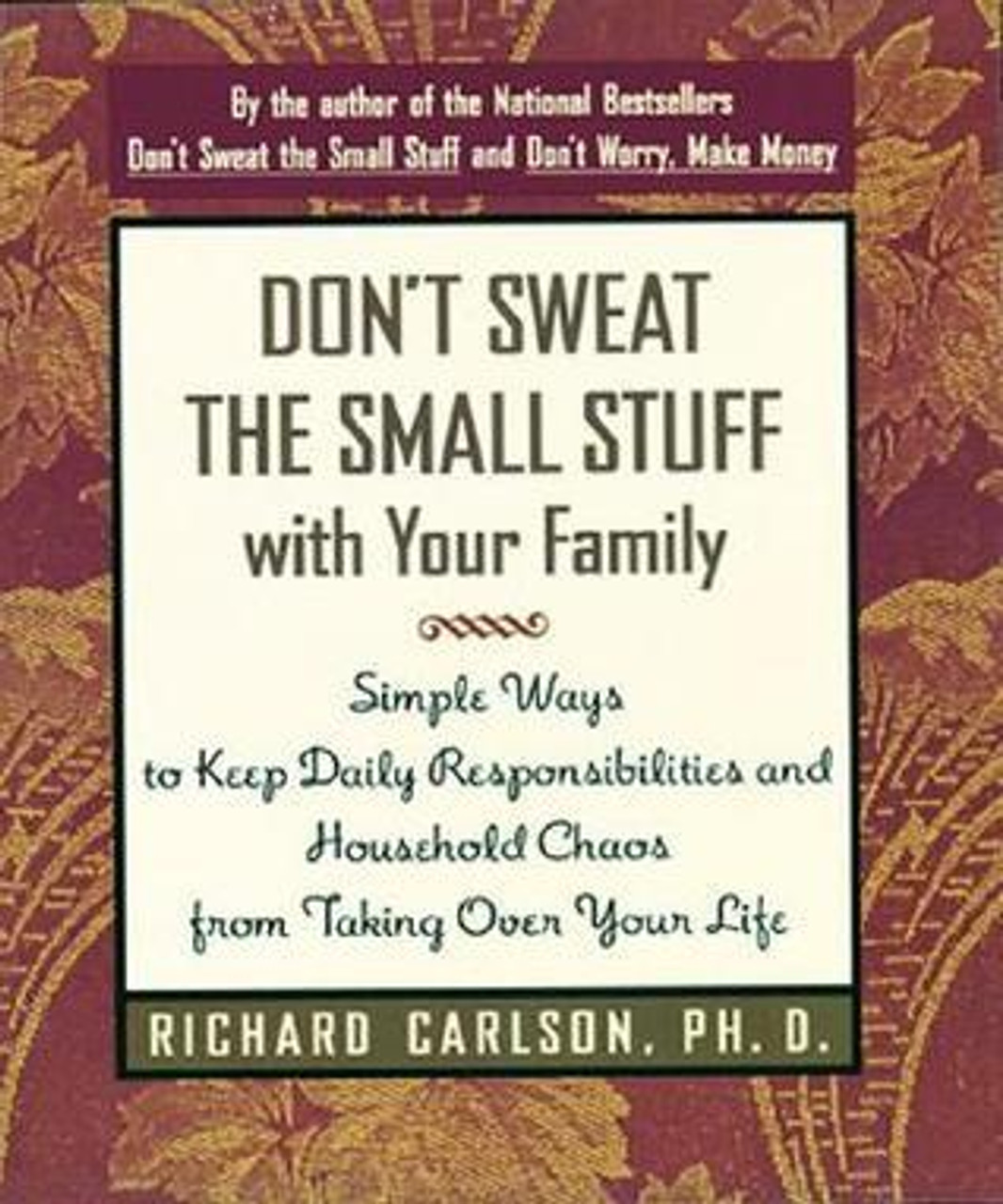 Richard Carlson / Don't Sweat the Small Stuff with Your Family