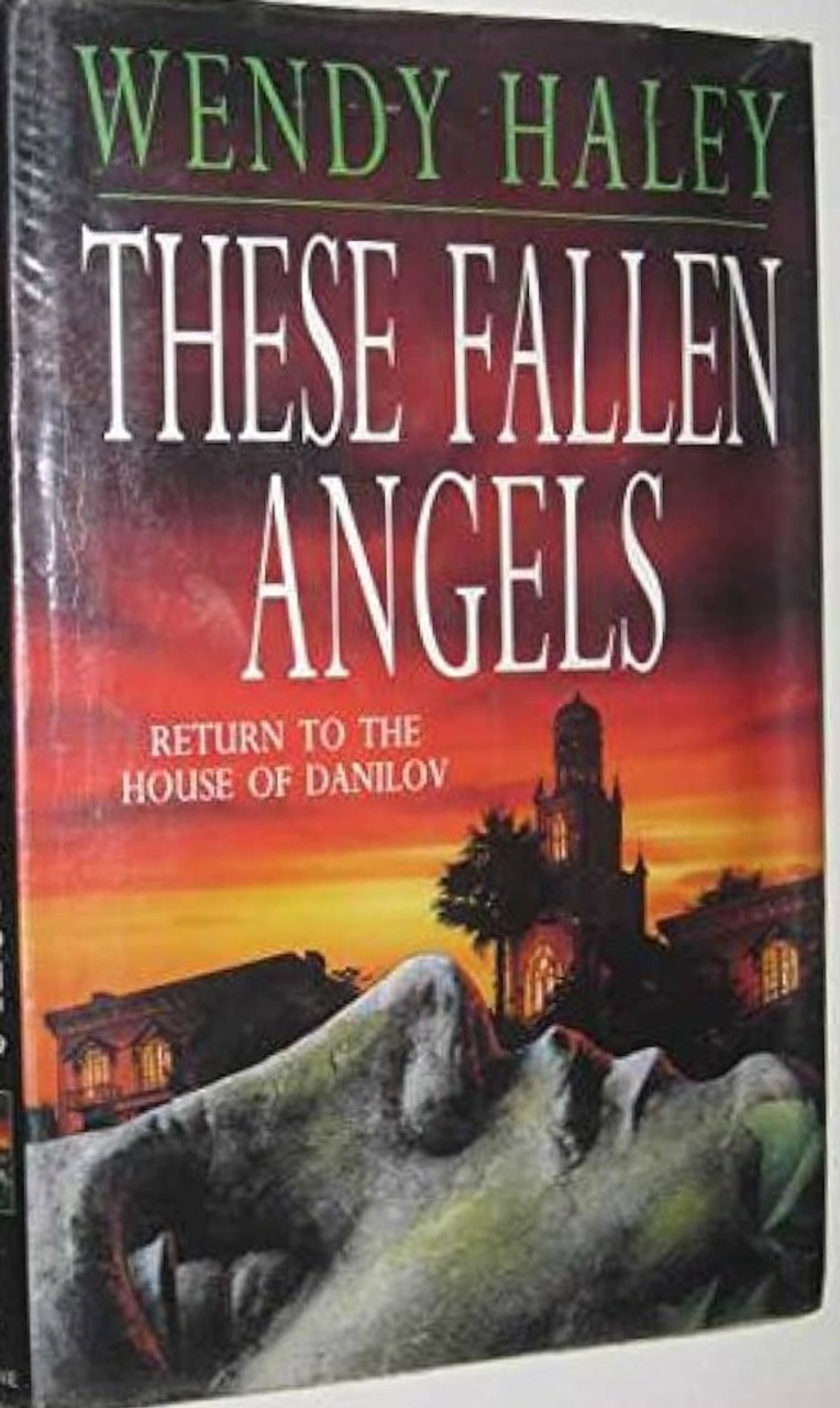 Wendy Haley / These Fallen Angels ( Southern Vampires )