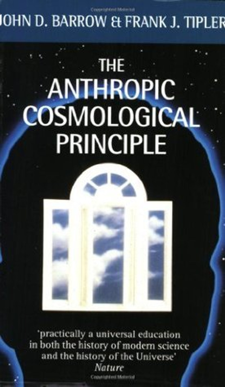 John D. Barrow & Frank J. Tipler / The Anthropic Cosmological Principle