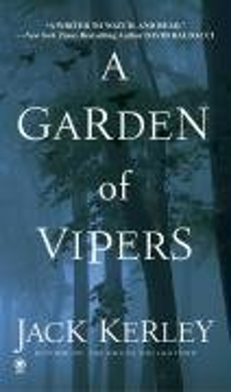Jack Kerley / A Garden Of Vipers