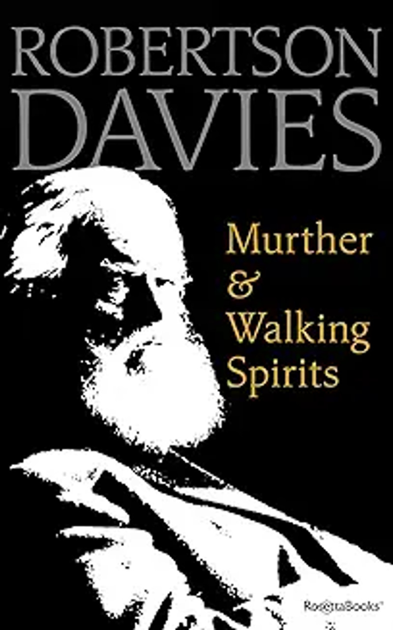 Robertson Davies / Murther & Walking Spirits (Hardback) Robertson Davies / Murther & Walking Spirits (Hardback)