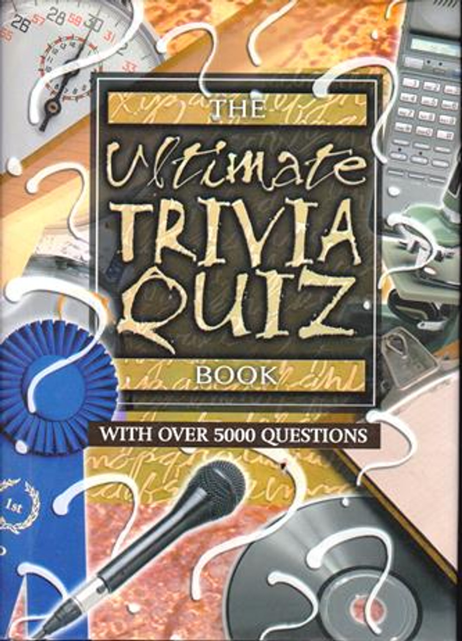 The Ultimate Trivia Quiz: With Over 5000 Questions (Hardback)
