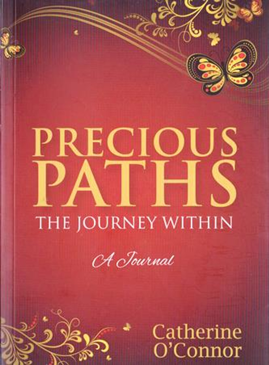 Catherine O'Connor / Precious Paths: The Journey Within (Large Paperback)