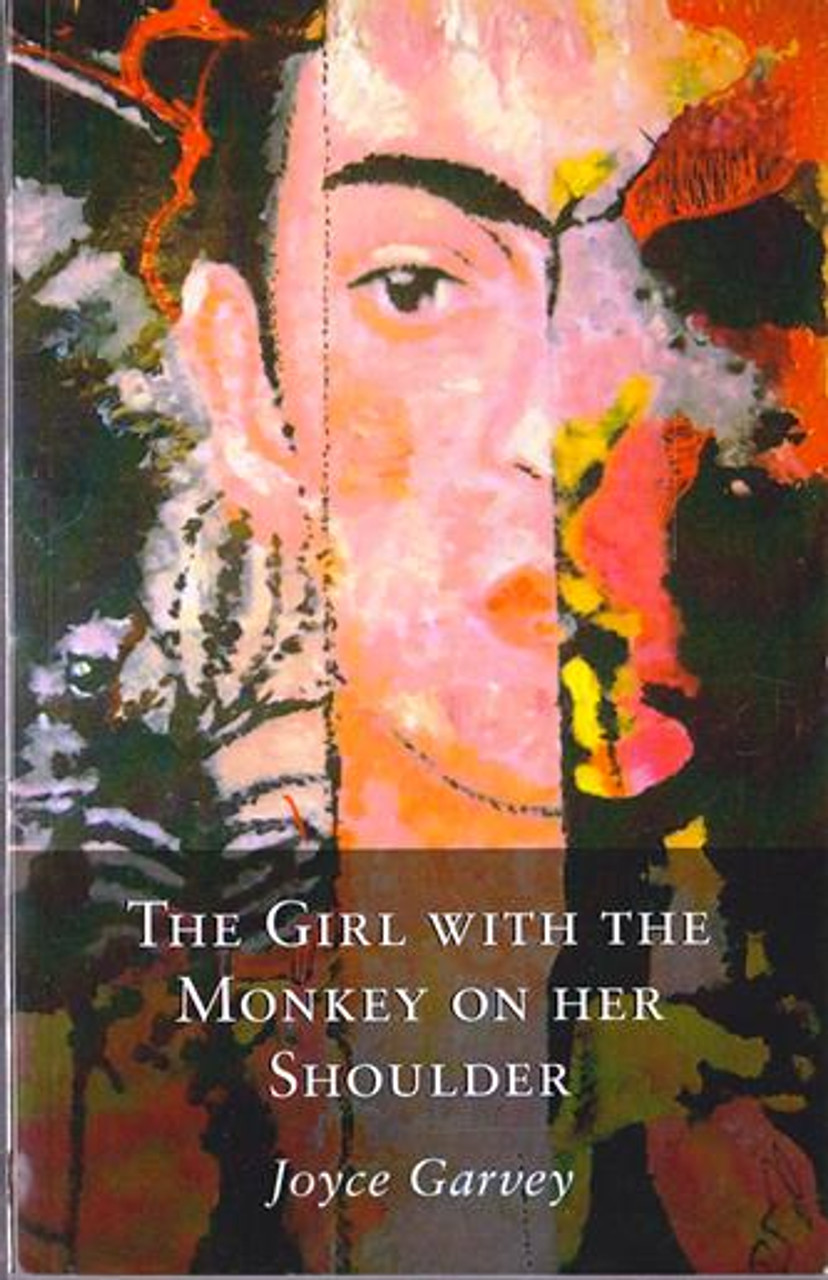 Joyce Garvey / The Girl with the Monkey on Her Shoulder (Large Paperback)
