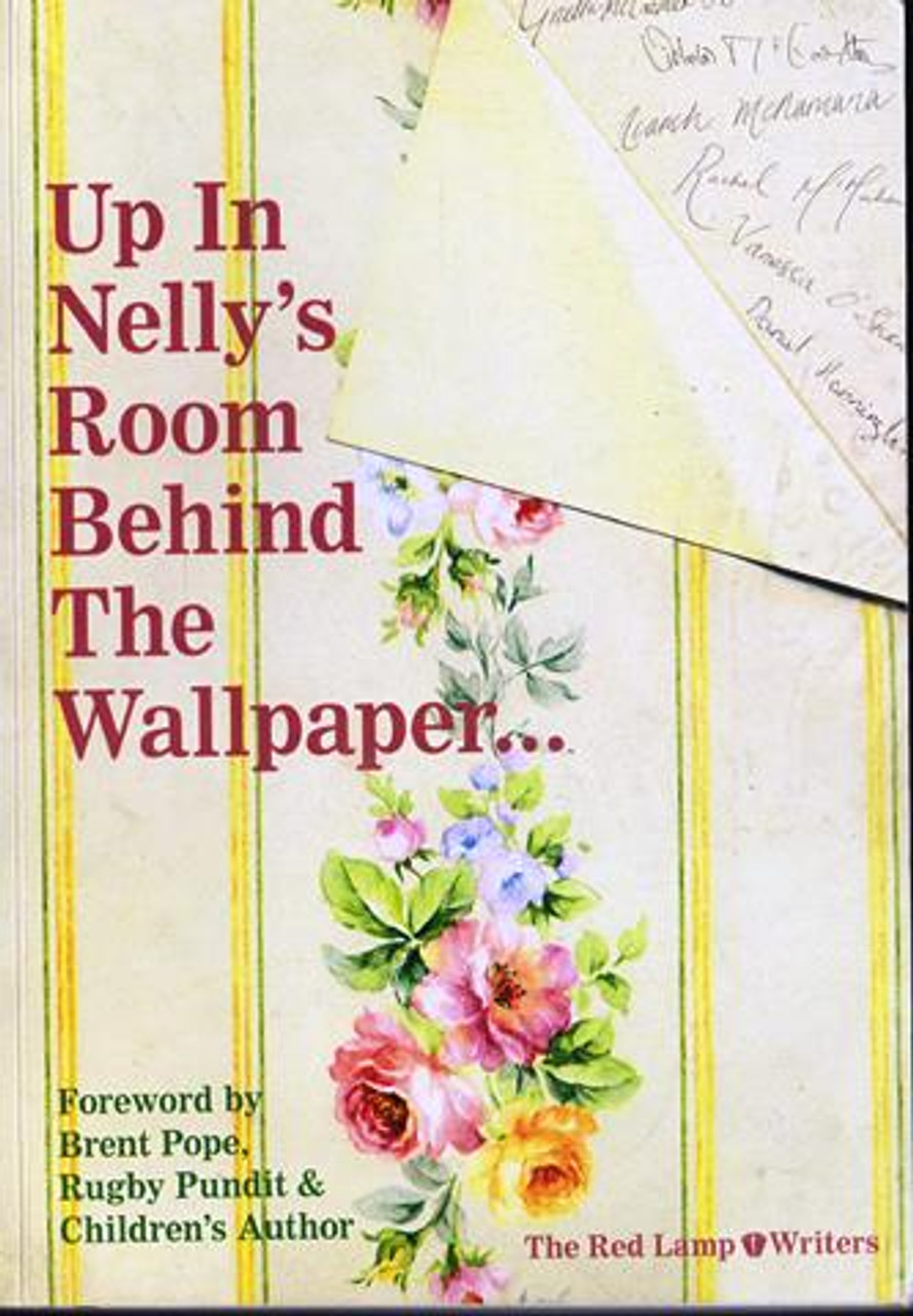 Red Lamp Writers / Up in Nelly's Room Behind the Wallpaper... (Large Paperback)