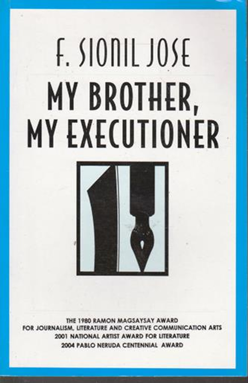 Francisco Sionil Jose / My Brother, My Executioner (Large Paperback)
