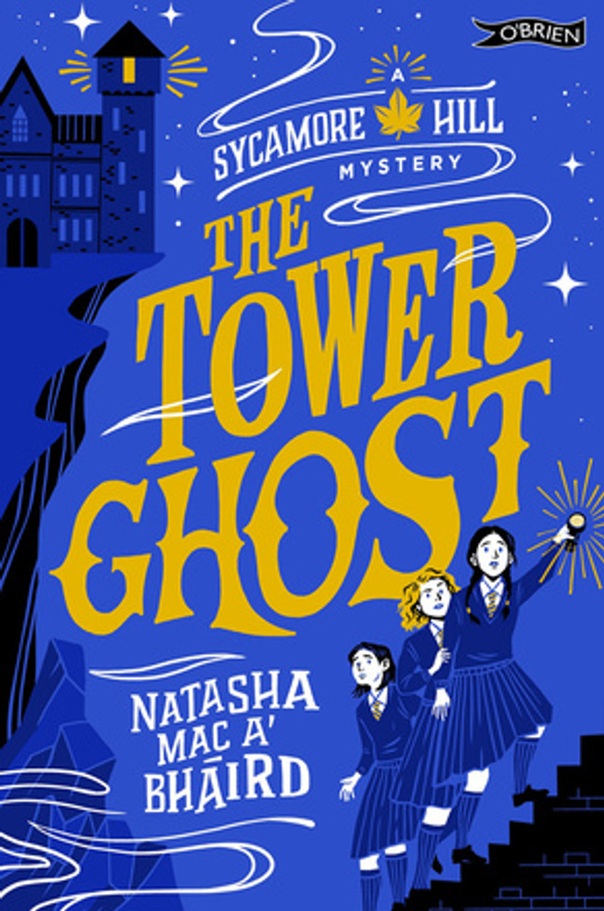 Natasha Mac a Bháird - The Tower Ghost ( A Sycamore Hill Mystery) - PB - BRAND NEW