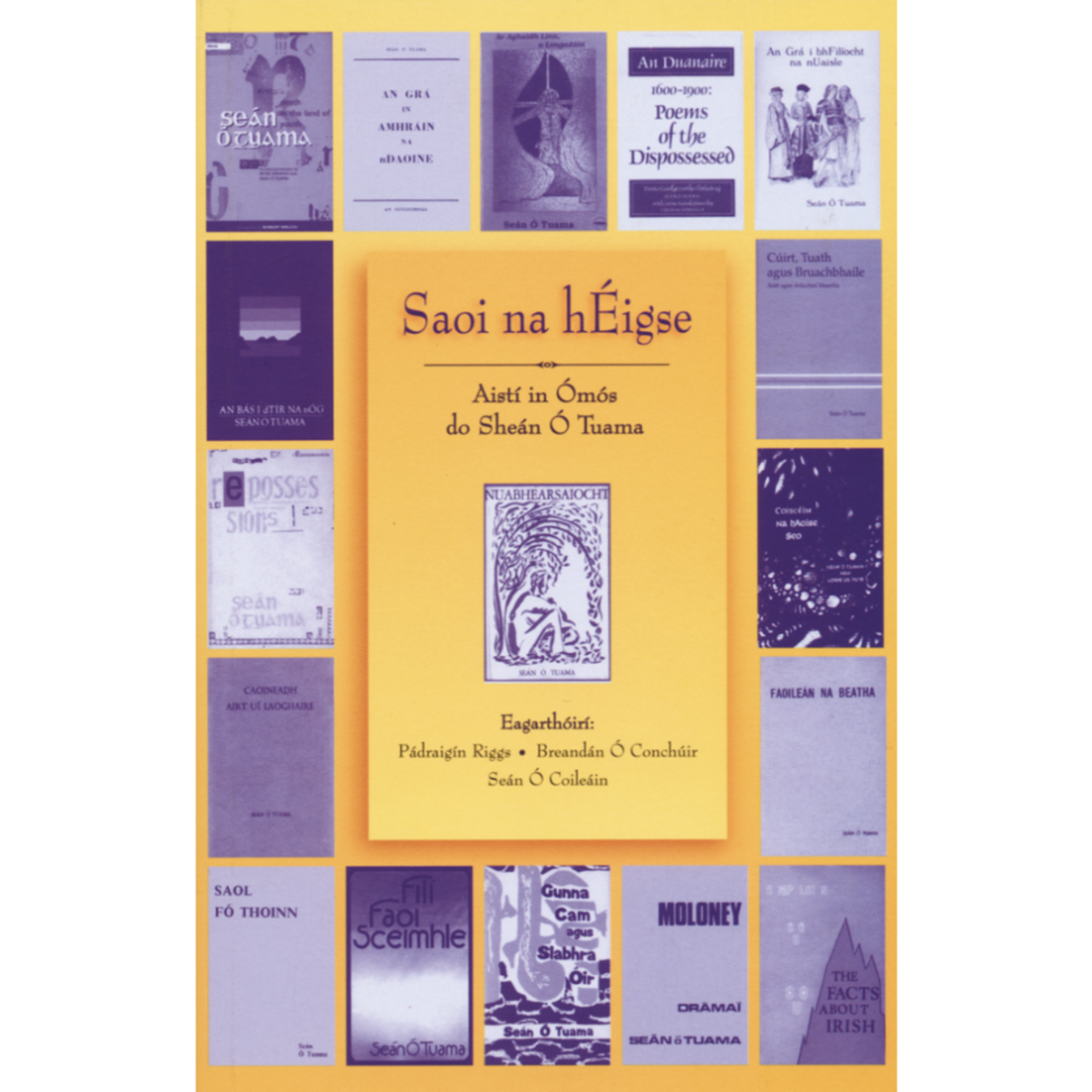 Padraigín Riggs, Breandán Ó Conchúir & Seán Ó Coileáin ( Eagarthóirí) - Saoi na hÉigse: Aistí in Ómós do Sheán Ó Tuama - HB  2000