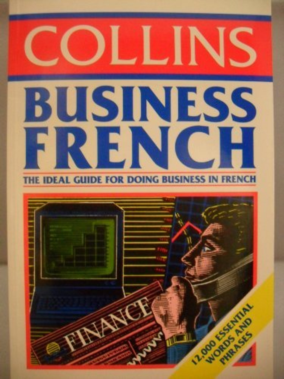 Collins Business French: A Dictionary of 12,000 Essential Words and Phrases