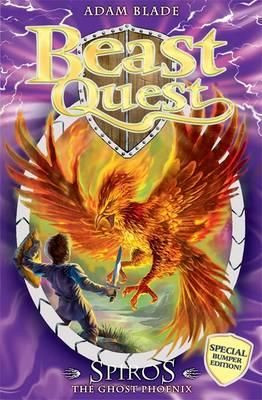Adam Blade / Beast Quest: Spiros the Ghost Phoenix