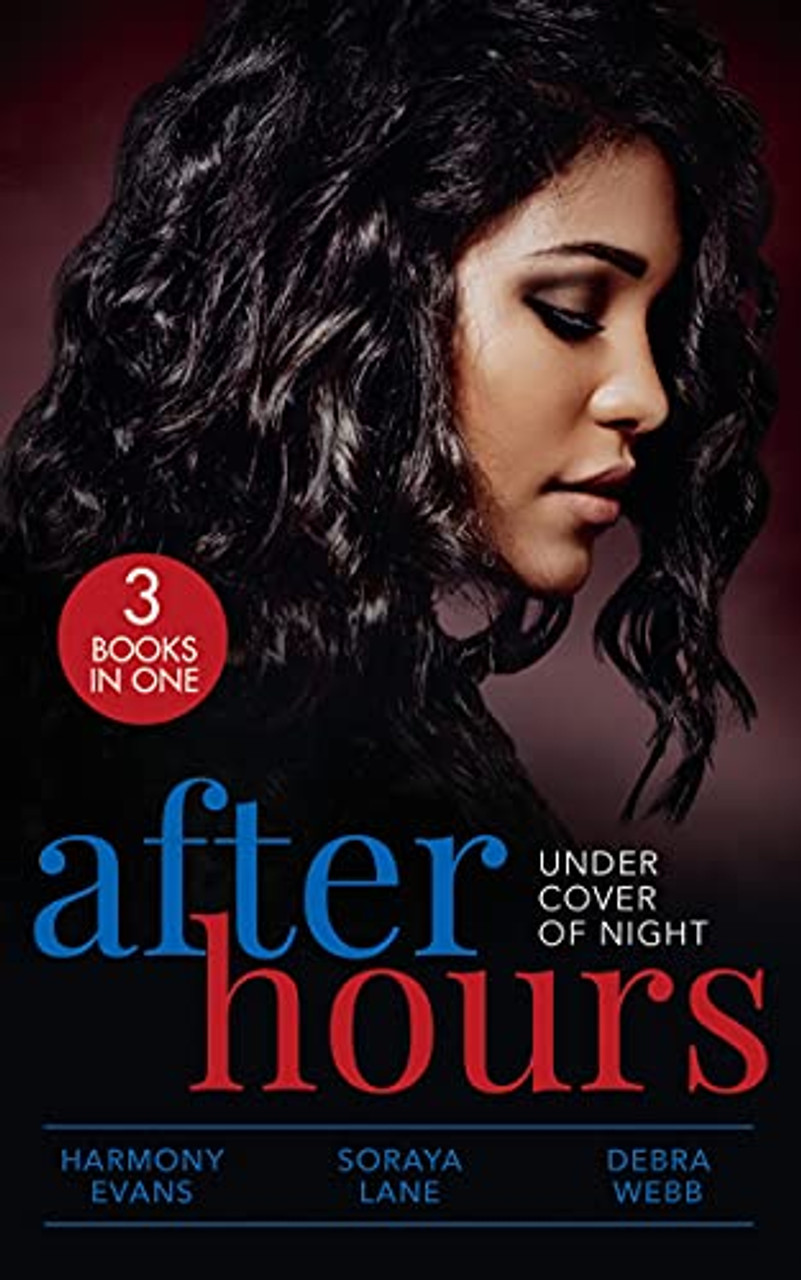 Mills & Boon / 3 in 1 / After Hours: Under Cover Of Night