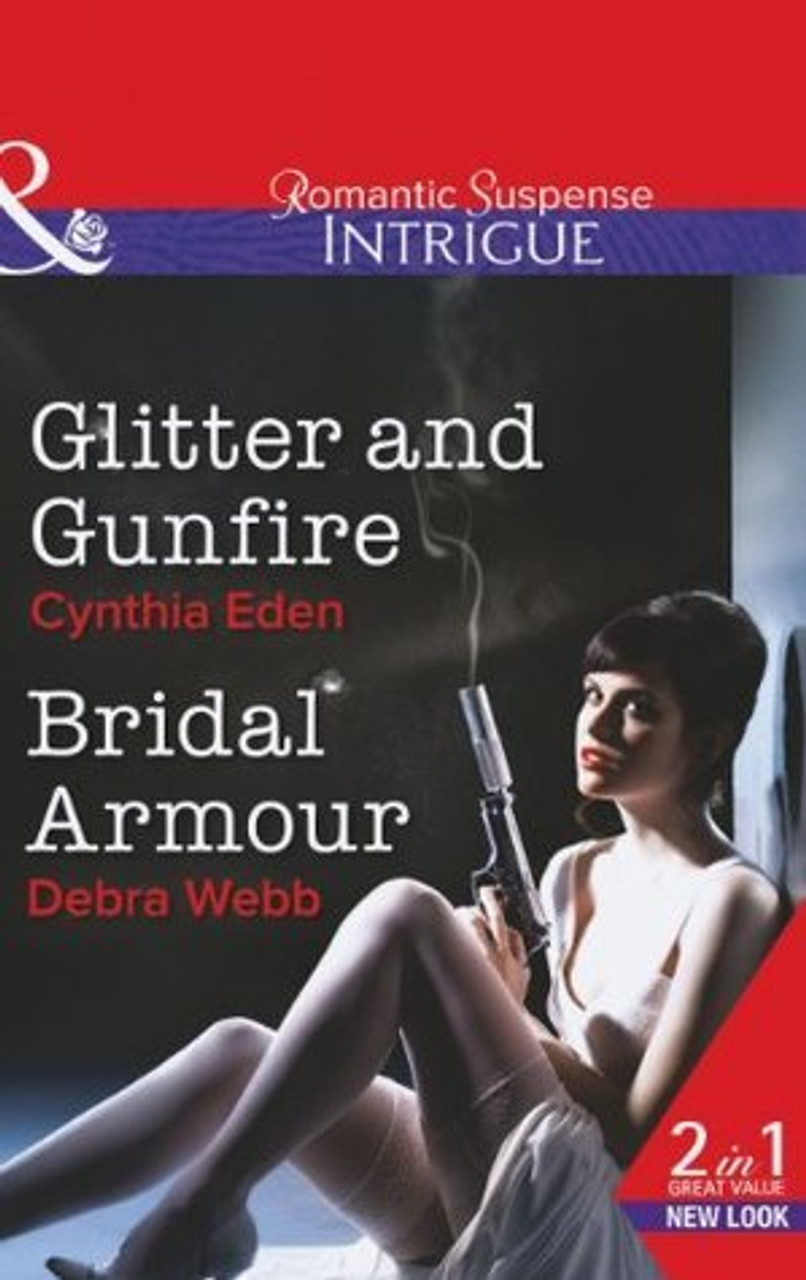 Mills & Boon / Intrigue / 2 in 1 / Glitter and Gunfire / Bridal Armour