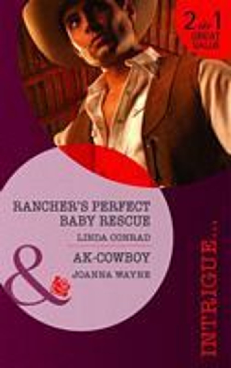 Mills & Boon / Intrigue / 2 in 1 / Rancher's Perfect Baby Rescue / AK-Cowboy