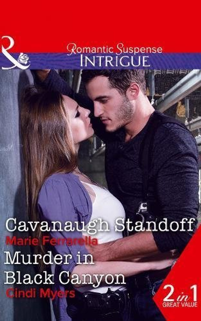 Mills & Boon / Intrigue / 2 in 1 / Cavanaugh Standoff / Murder in Black Canyon