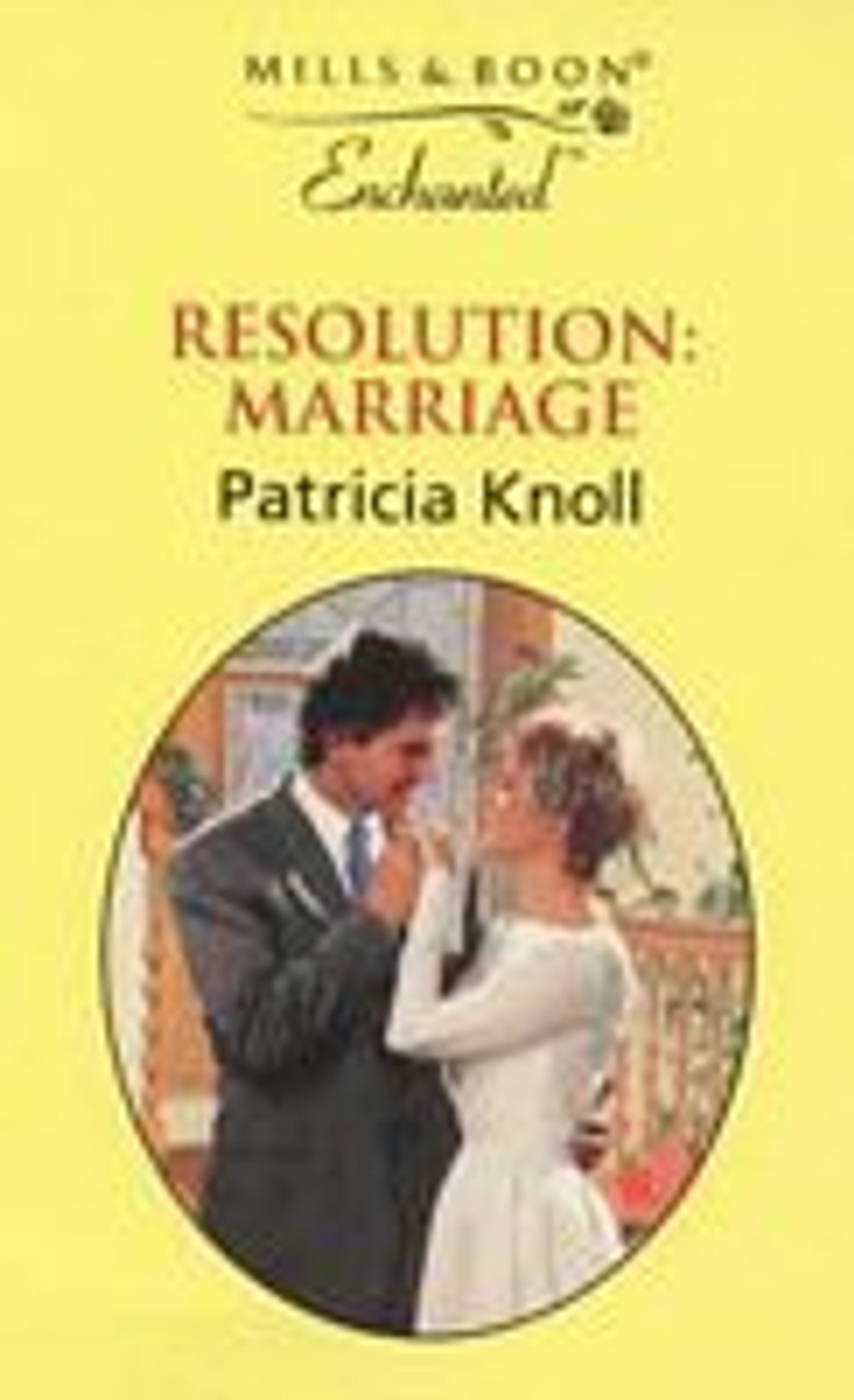 Mills & Boon / Enchanted / Resolution: Marriage