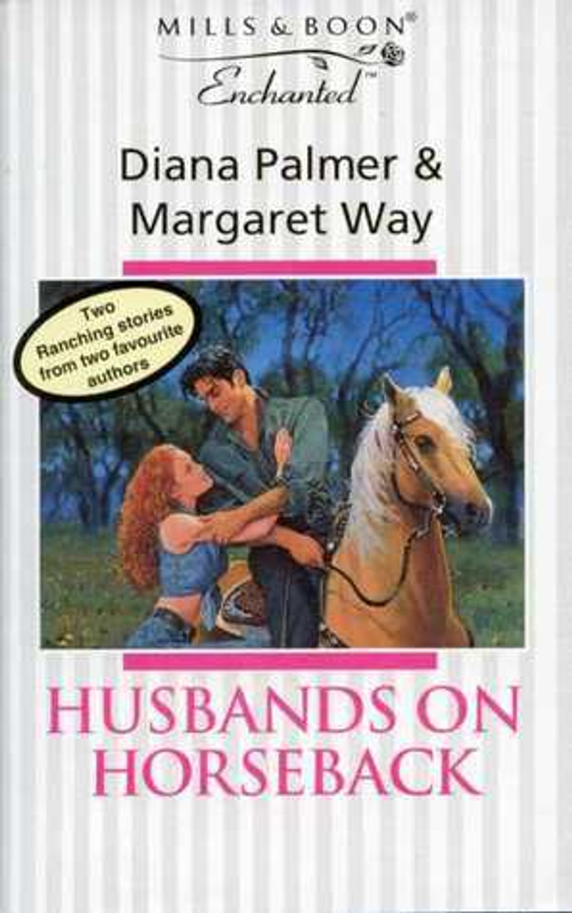 Mills & Boon / Enchanted / Husbands On Horseback