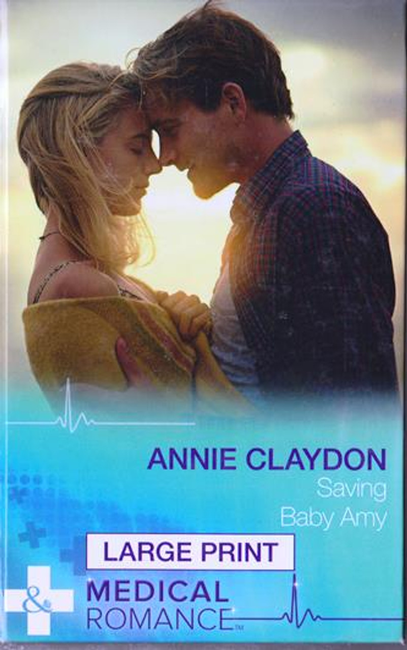 Mills & Boon / Medical / Saving Baby Amy (Large Print Hardback)