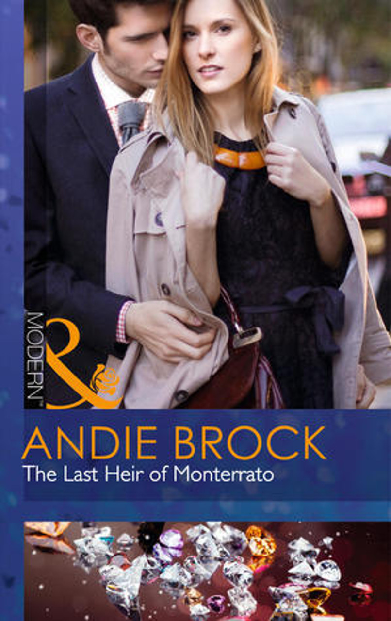 Mills & Boon / Modern / The Last Heir of Monterrato