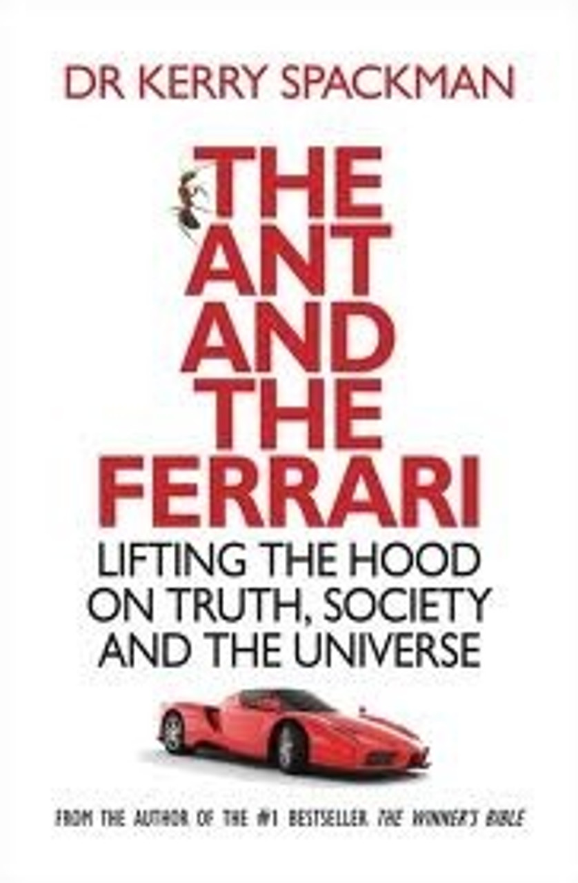 Kerry Spackman / The Ant and the Ferrari (Large Paperback)
