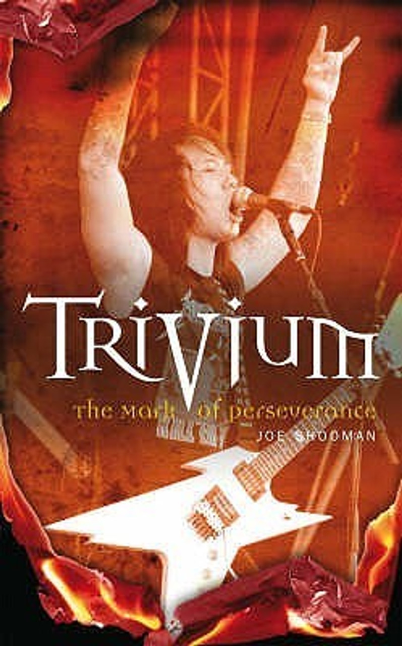 Joe Shooman / Trivium - The Mark of Perseverance (Large Paperback)