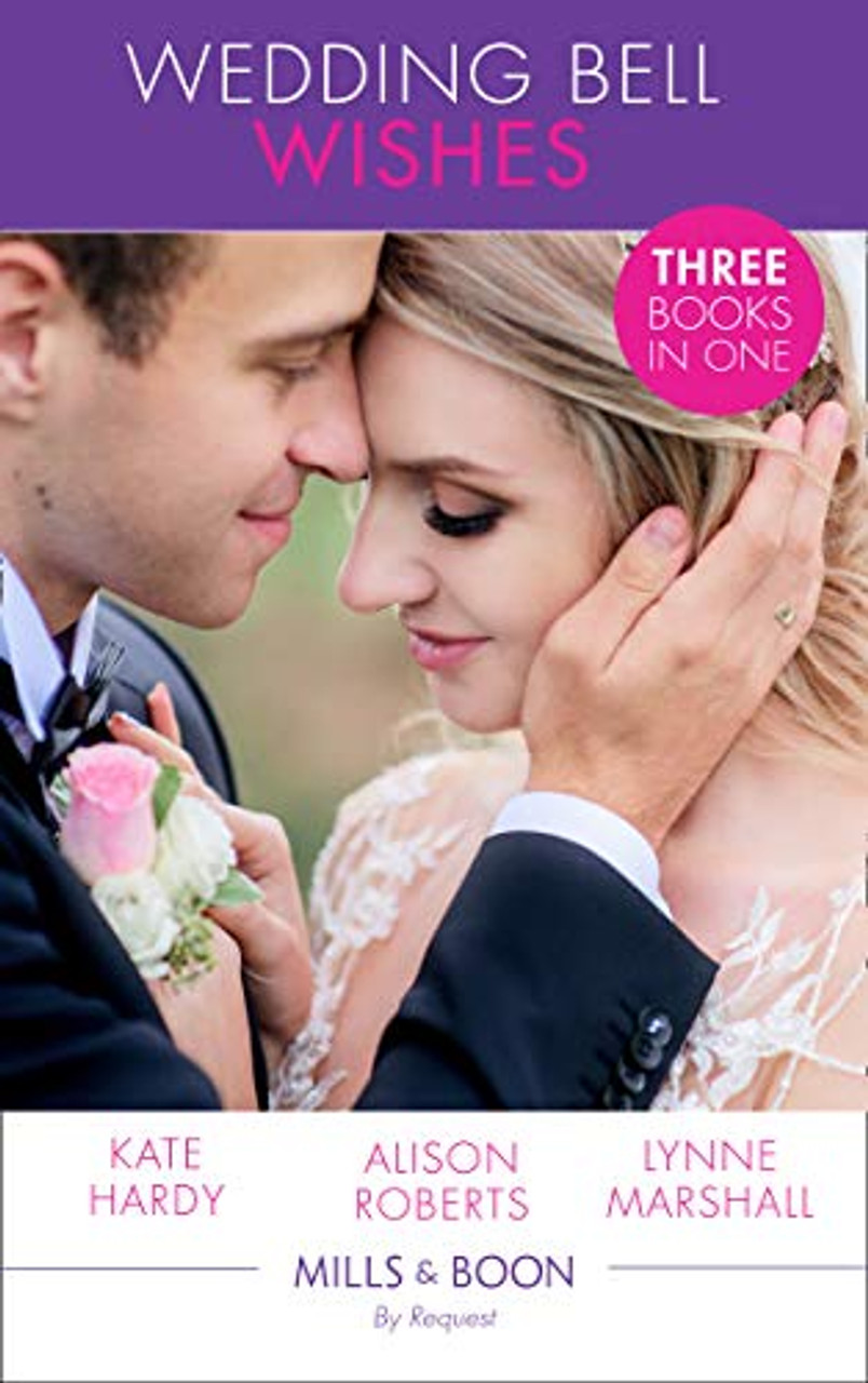 Mills & Boon / By Request / 3 in 1 / Wedding Bell Wishes
