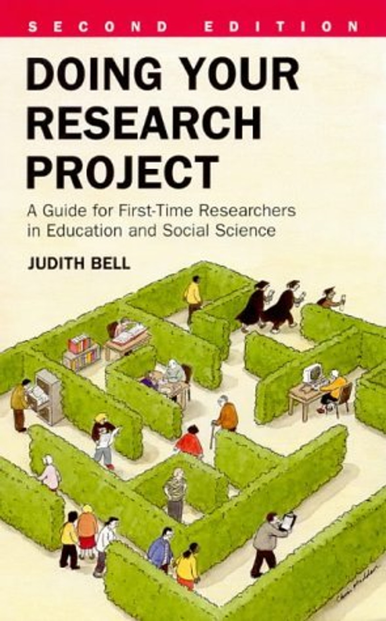 Judith Bell / Doing Your Research Project : A Guide for First-Time Researchers in Education and Social Science (Large Paperback) Judith Bell / Doing Your Research Project : A Guide for First-Time Researchers in Education and Social Science (Large Paperback)