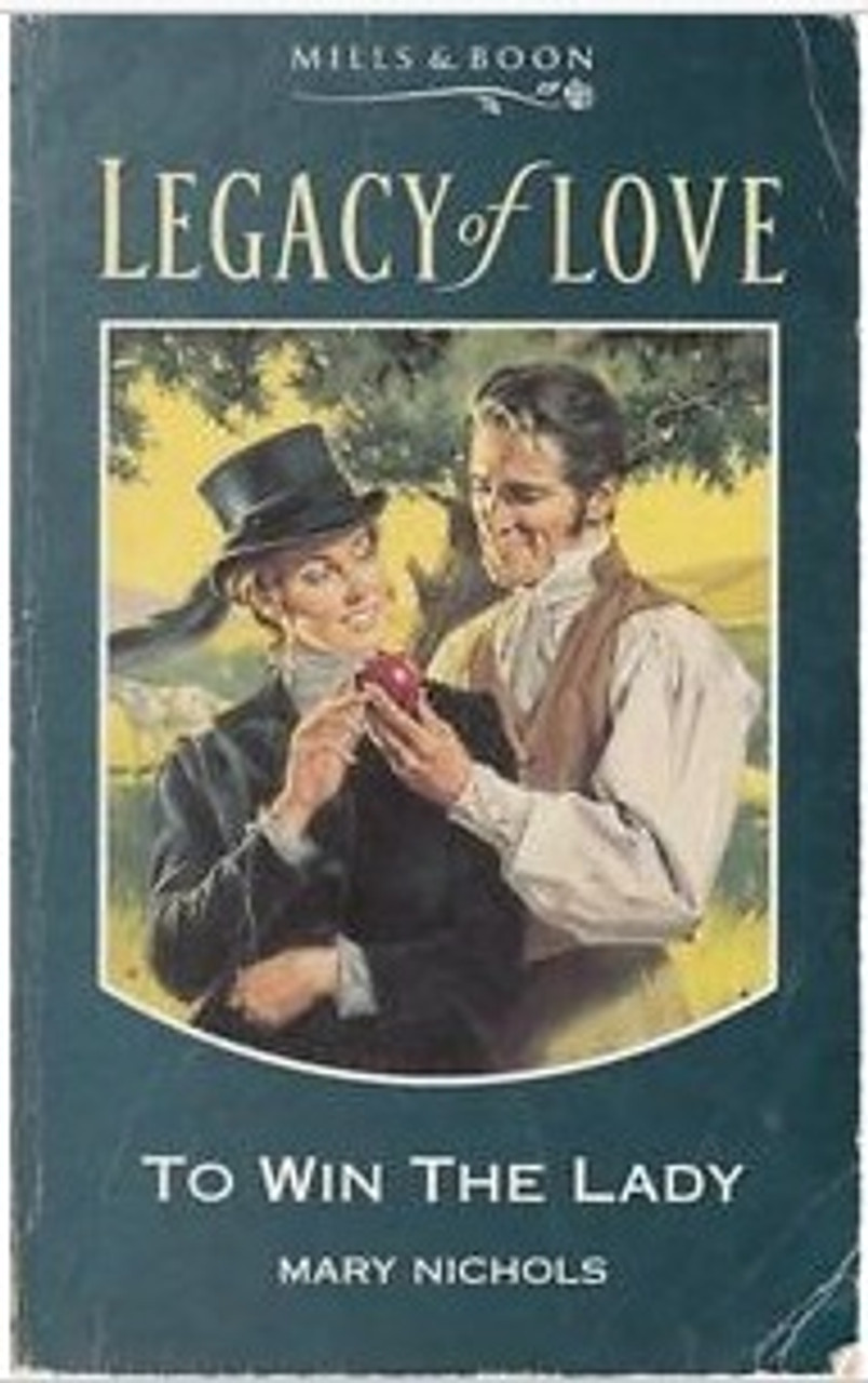 Mills & Boon / Legacy of Love / To Win the Lady