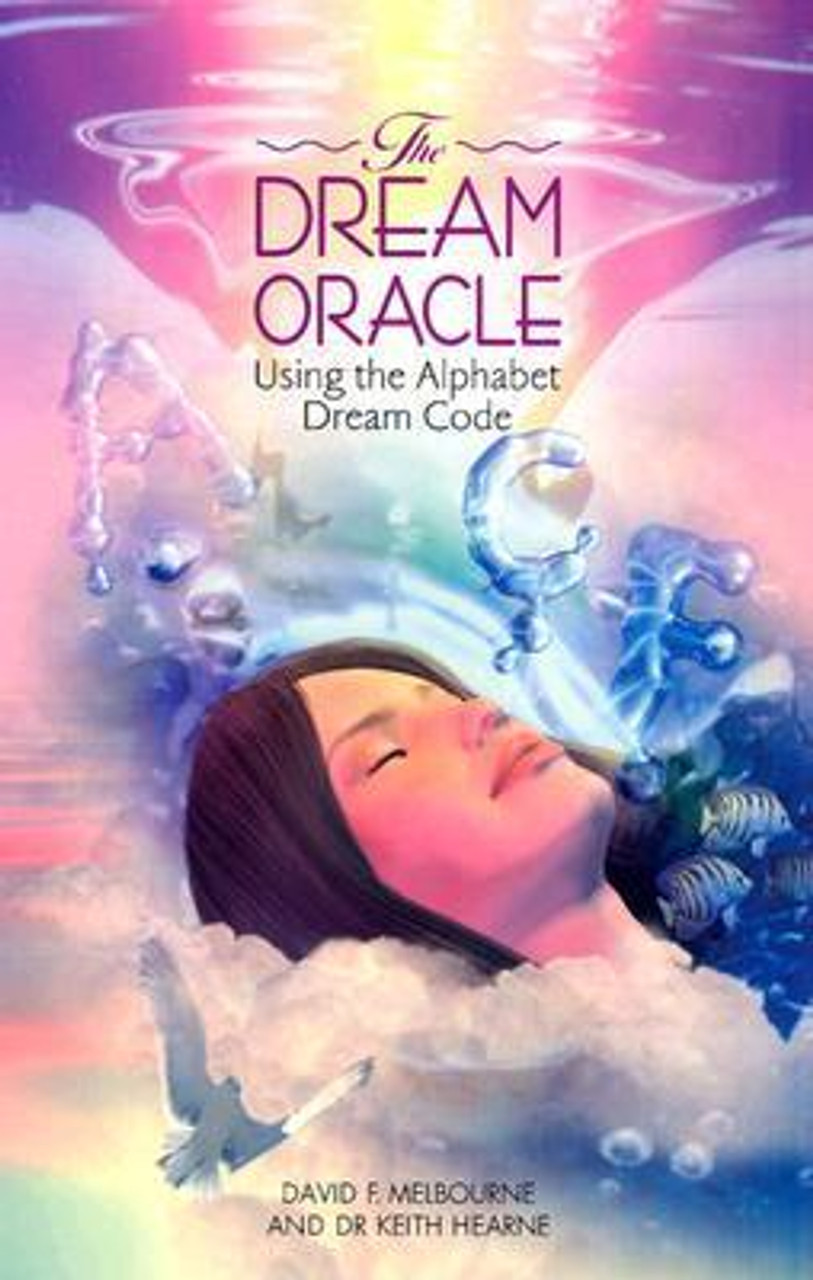 David F. Melbourne, Keith Hearne / Dream Oracle: Using the Alphabet Dream Code (Large Paperback)