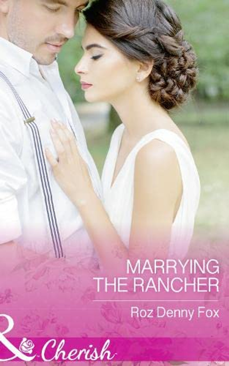 Mills & Boon / Cherish / Marrying The Rancher